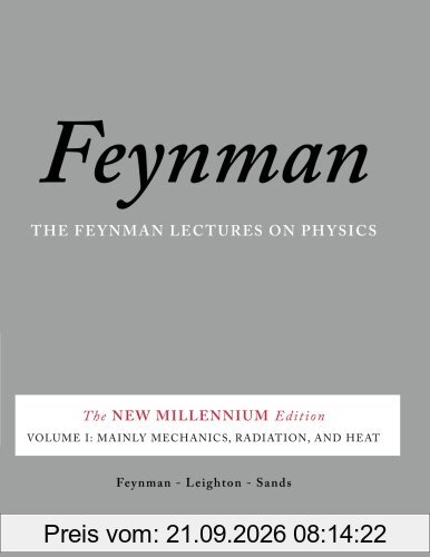 Feynman Lectures on Physics 1: Mainly Mechanics, Radiation, and Heat