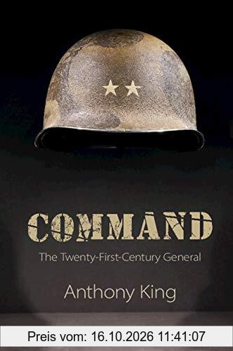 Command: The Twenty-First-Century General