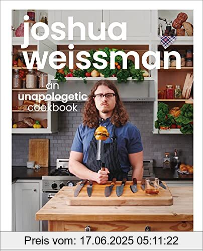 Binding : Gebundene Ausgabe, Label : Alpha, Publisher : Alpha, medium : Gebundene Ausgabe, numberOfPages : 264, publicationDate : 2021-09-14, releaseDate : 2021-09-14, authors : Joshua Weissman, ISBN : 1615649980