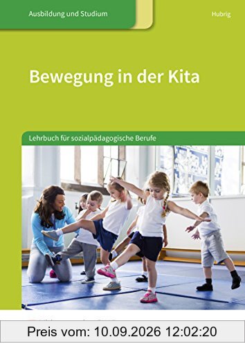 Bewegung in der Kita: Lehrbuch für sozialpädagogische Berufe: Schülerband