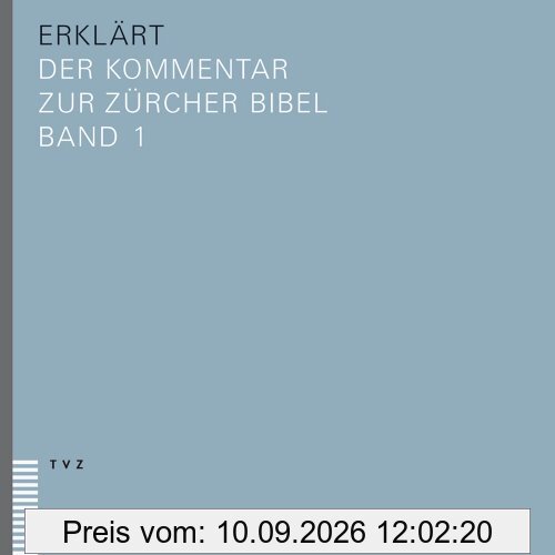 erklärt: Der Kommentar zur Zürcher Bibel Bibel und Kommentar in 3 Bänden: 3 Bde. (Plus)