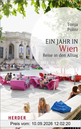 Ein Jahr in Wien: Reise in den Alltag (HERDER spektrum)