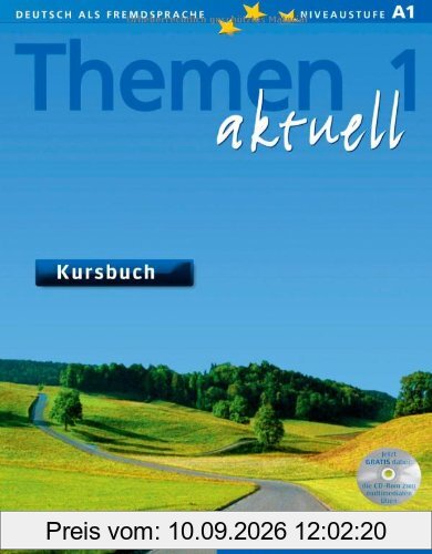 Themen aktuell 1: Deutsch als Fremdsprache / Kursbuch mit CD-ROM: Lehrwerk für Deutsch als Fremdsprache. Niveaustufe A 1. Ausgabe in 3 Bänden (Text Book + CD Rom)