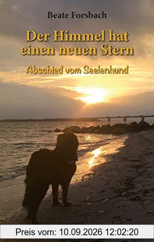 Der Himmel hat einen neuen Stern: Abschied vom Seelenhund (Edition Mini: Große Gedanken in einem kleinen Buch)