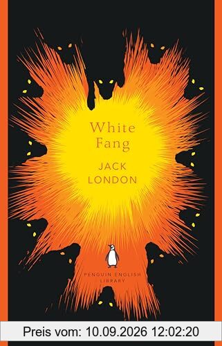 White Fang: Jack London (The Penguin English Library)
