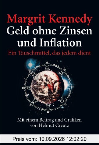 Geld ohne Zinsen und Inflation: Ein Tauschmittel, das jedem dient