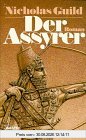 Der Assyrer. Roman.
