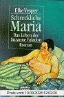 Schreckliche Maria (Allgemeine Reihe. Bastei Lübbe Taschenbücher)