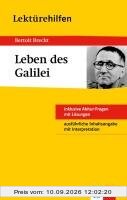 Bertolt Brecht Leben des Galilei: inklusive Abitur-Fragen mit Lösungen. Ausführliche Inhaltsangabe mit Interpretation