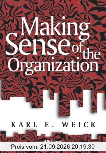Making Sense of the Organization (Keyworks in Cultural Studies)
