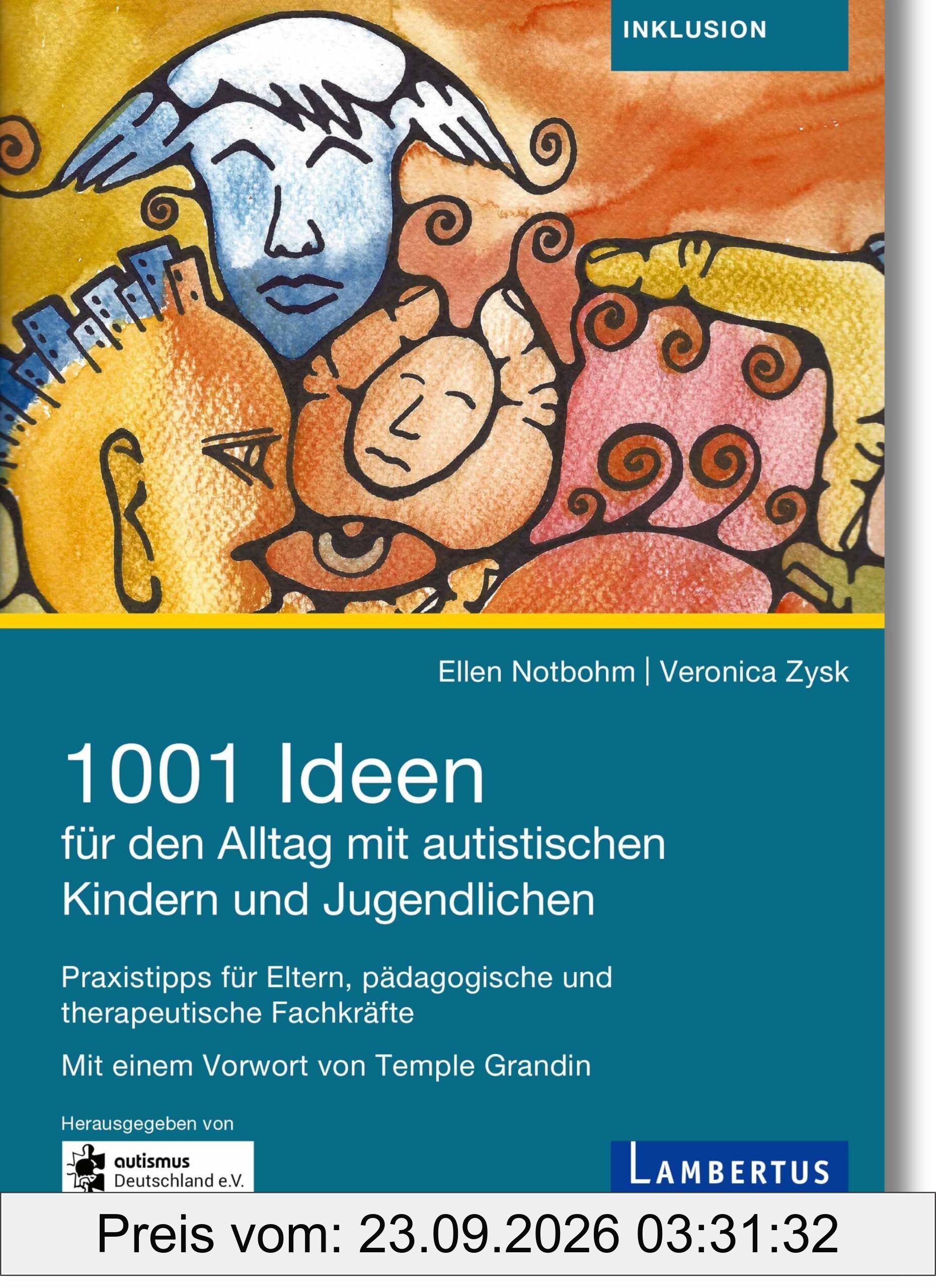 1001 Ideen für den Alltag mit autistischen Kindern und Jugendlichen