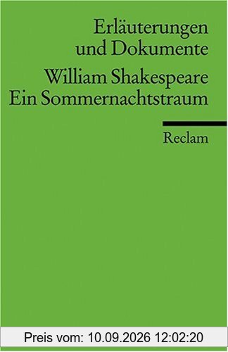 Erläuterungen und Dokumente zu William Shakespeare: Ein Sommernachtstraum