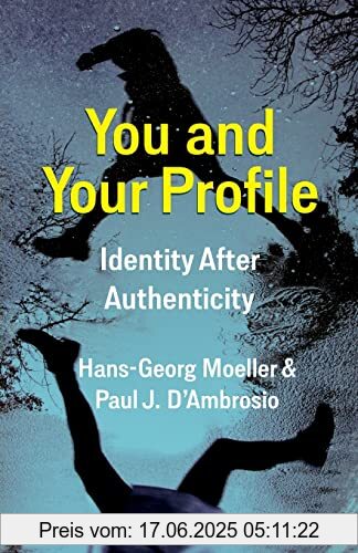 Brand : Columbia University Press, Binding : Taschenbuch, Label : Columbia University Press, Publisher : Columbia University Press, medium : Taschenbuch, numberOfPages : 300, publicationDate : 2021-05-25, releaseDate : 2021-05-25, authors : Hans-Georg Moeller, D'ambrosio, Paul J., ISBN : 0231196016