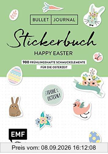 Bullet Journal – Stickerbuch Happy Easter: 750 frühlingshafte Schmuckelemente für die Osterzeit: Zum Verzieren von Grußkarten, Ostereiern und mehr