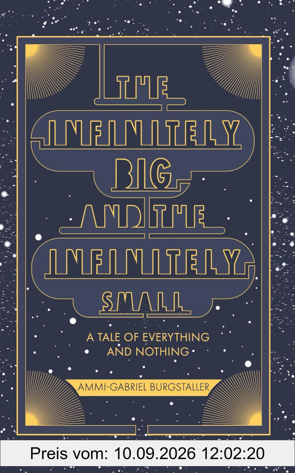 THE INFINITELY BIG and the INFINITELY SMALL: A Tale of Everything and Nothing