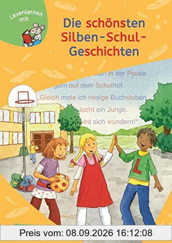 LESEMAUS zum Lesenlernen Sammelbände: 6er Sammelband: Die schönsten Silben-Schul-Geschichten: Extra Lesetraining – Lesetexte mit farbiger Silbenmarkierung
