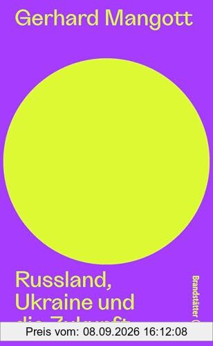 Russland, Ukraine und die Zukunft (Auf dem Punkt)