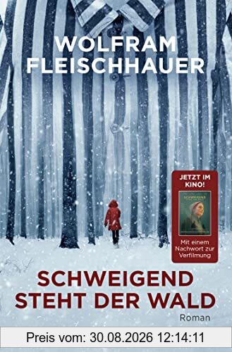 Schweigend steht der Wald: Roman