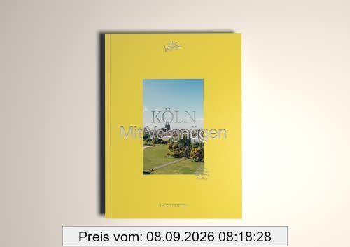 KÖLN Mit Vergnügen: Köln für alle Lebenslagen