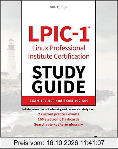 LPIC-1 Linux Professional Institute Certification Study Guide: Exam 101-500 and Exam 102-500