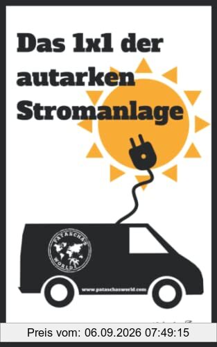 Das 1x1 der autarken Stromanlage