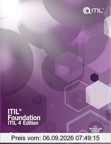 ITIL® Foundation: ITIL 4 Edition (Deutsche Ausgabe)