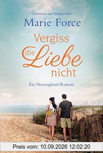 Vergiss die Liebe nicht (Neuengland, Band 1)
