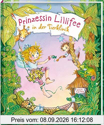 Prinzessin Lillifee in der Tierklinik (Prinzessin Lillifee (Bilderbücher))