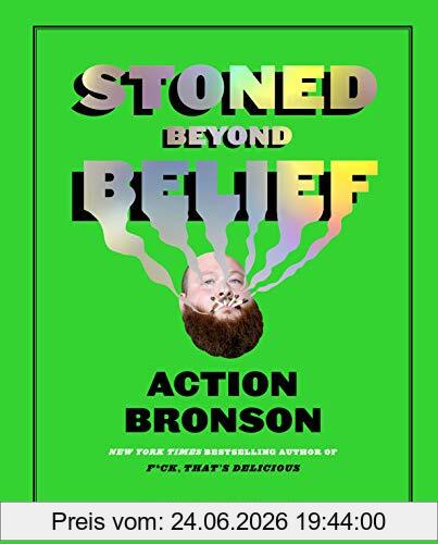 Action Bronson Stoned Beyond Belief