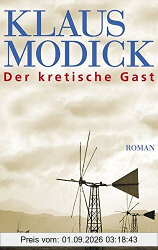 Der kretische Gast: Roman