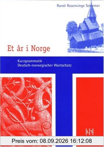 Et ar i Norge : Kurzgrammatik - Deutsch-norwegischer Wortschatz