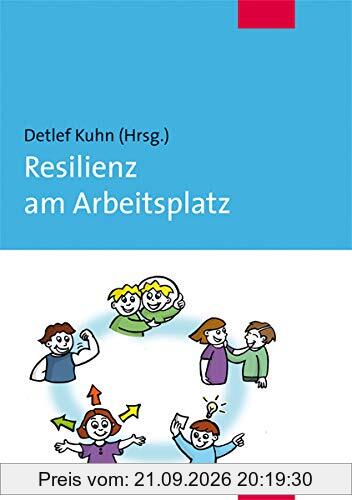 Resilienz am Arbeitsplatz