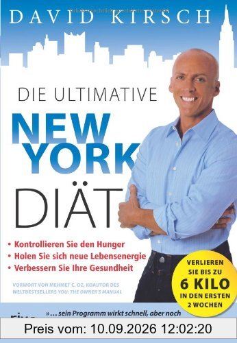 Die ultimative New York Diät: Der schnellste Weg, um in Form zu kommen