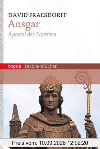 Ansgar: Apostel des Nordens (Topos Taschenbücher)
