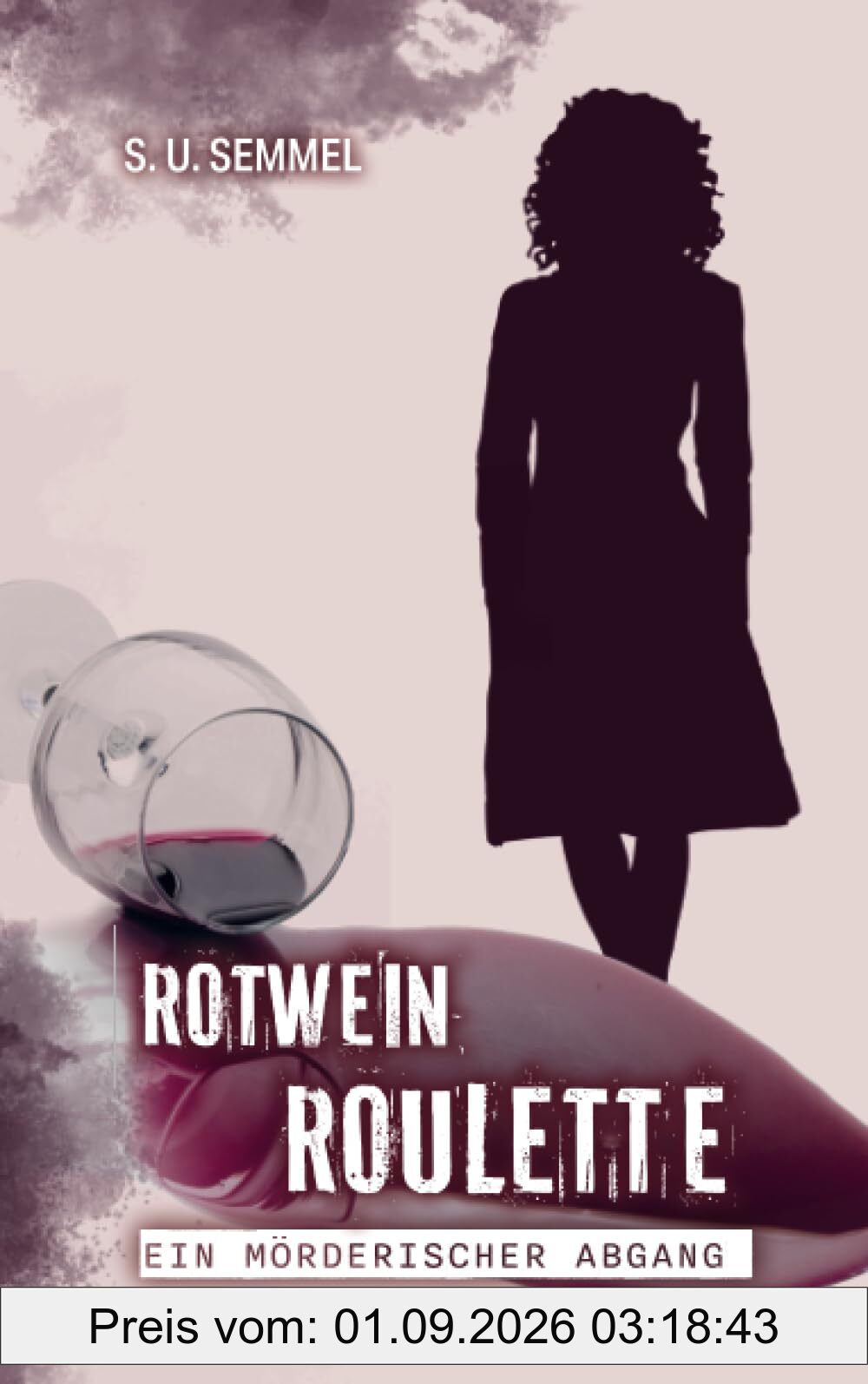 Rotwein-Roulette: ein mörderischer Abgang