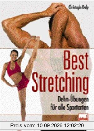 Best Stretching: Dehn-Übungen für alle Sportarten