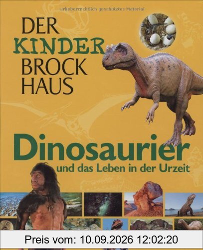 Der Kinder Brockhaus. Dinosaurier und das Leben in der Urzeit