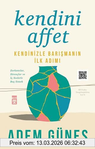 Adem Güneş Kendini Affet - Kendinizle Barışmanın İlk Adımı