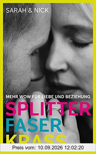 splitterfaserkrass: Mehr Wow für Liebe und Beziehung