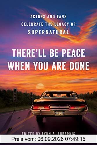 There'll Be Peace When You Are Done: Actors and Fans Celebrate the Legacy of Supernatural