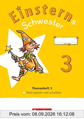 Einsterns Schwester - Sprache und Lesen - Neubearbeitung 2022 - 3. Schuljahr: Themenheft 3 - Texte verfassen - Verbrauchsmaterial