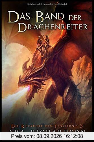 Das Band der Drachenreiter (Die Rückkehr der Finsternis, Band 3)
