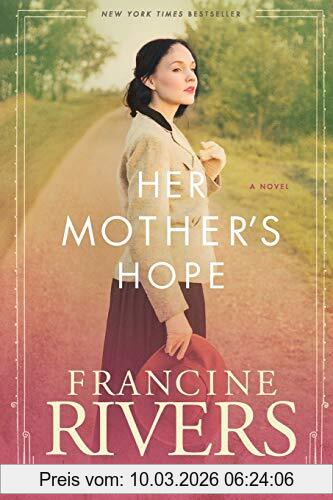 Francine Rivers Her Mother's Hope (Marta's Legacy, 1)