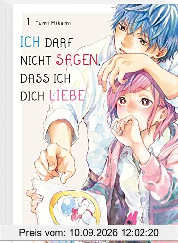 Ich darf nicht sagen, dass ich dich liebe 1: Sensible Coming-of-Age-Geschichte über eine geheime Liebe – Mit SNS Card in der 1. Auflage! (1)