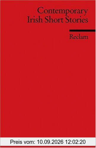 Contemporary Irish Short Stories: (Fremdsprachentexte): Friel. Kelly. McGahern. Montague. Mac Mathuna. Daly. Healy. Devlin