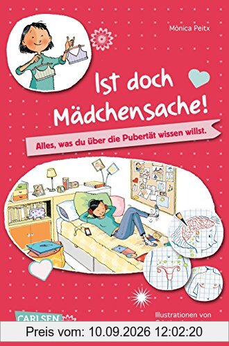 Ist doch Mädchensache!: Alles, was du über die Pubertät wissen willst