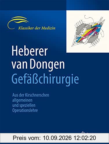 Gefäßchirurgie: Aus der Kirschnerschen allgemeinen und speziellen Operationslehre