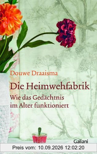 Die Heimwehfabrik: Wie das Gedächtnis im Alter funktioniert