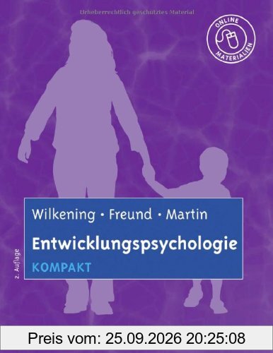 Entwicklungspsychologie kompakt: Mit Online-Materialien