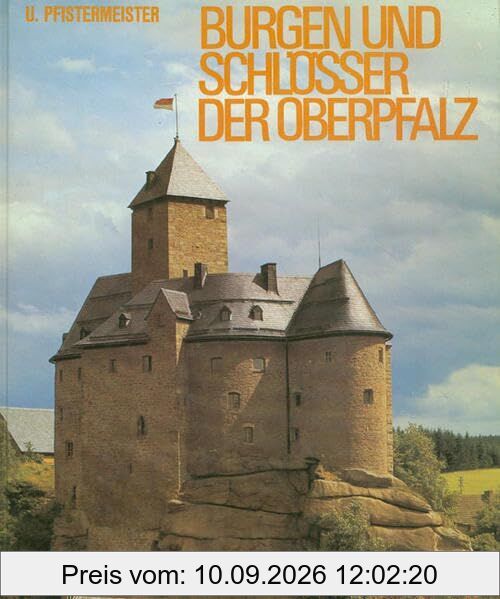 Burgen und Schlösser der Oberpfalz (Bayerische Geschichte)